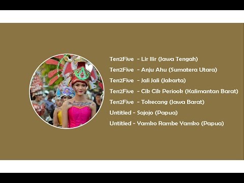 Lagu daerah indonesia sumatera jawa kalimantan sulawesi papua