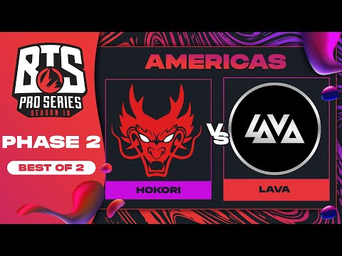 Hokori vs Lava Game 2 - BTS Pro Series 10 AM: Phase 2 w/ KMart & ET