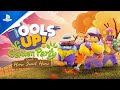 Tools Up! Garden Party - Episode 3: Home Sweet Home Release | PS4