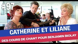 Catherine et Liliane s'improvisent profs de chant pour Benjamin Biolay