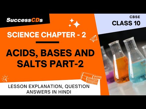 Class 10 Science Chapter 2 Acids, bases and salts - Part 2 | Explanation in Hindi
