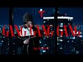 T GANG GANG GANG Prod FEZBEATZ