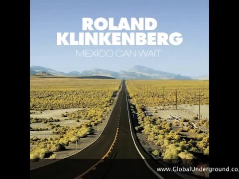 Roland Klinkenberg feat  DJ Remy -  Mexico Can Wait