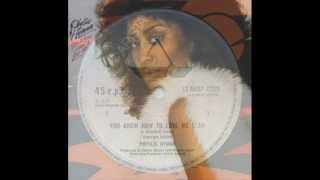 PHYLLIS HYMAN. &quot;You know how to love me&quot;. 1979. 12&quot; extended version.