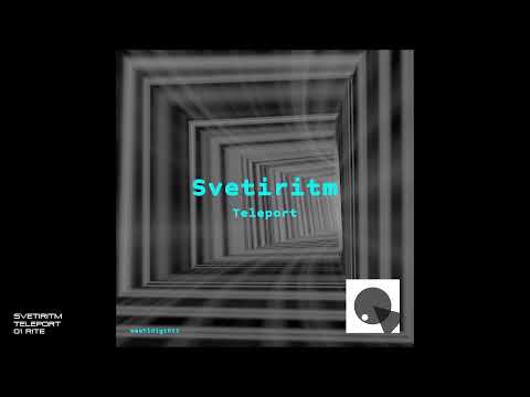 Svetiritm - Teleport - 01 Rite