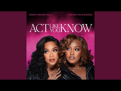 Thumbnail for Act Like You Know video