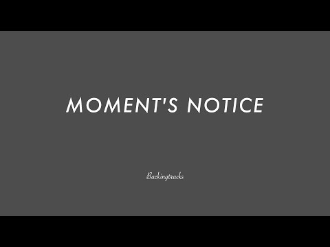 MOMENT'S NOTICE chord progression - Backing Track (no piano)
