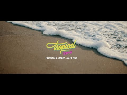 El Monkz ft Yang Ari x Emiliocean - Tropical RMX (Videoclip Oficial)
