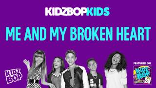 KIDZ BOP Kids - Me and My Broken Heart (KIDZ BOP 26)