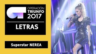 SUPERSTAR - Nerea | OT 2017 | Gala 8 | LETRA