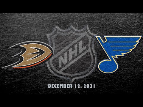 NHL Ducks vs Blues | Dec.12, 2021