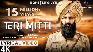 Teri Mitti (LYRICS) - Kesari | Akshay Kumar & Parineeti