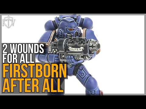 Firstborn Space Marines: 2 Wounds For EVERYONE!