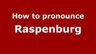 How to pronounce Raspenburg