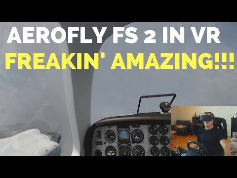 Checking out Aerofly FS 2 in VR - It is AMAZING!