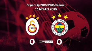 Galatasaray 0 - 0 Fenerbahçe Maç Özeti 13 Nisan