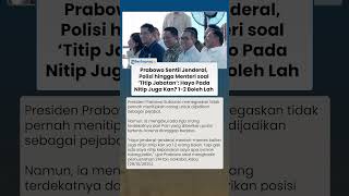 Presiden Prabowo Akui Titip Orang Agar Dapat Jabatan di Polri: Hayo Jenderal Menteri Nitip Juga Kan?