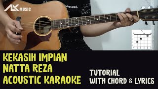 Download lagu Natta Reza - Kekasih Impian [ Acoustic Karaoke with Chord & Lyric ] mp3
