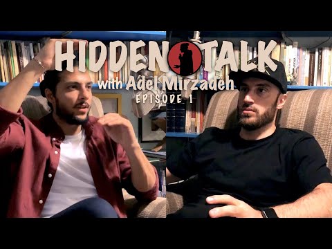 Hidden Talk #1 - Adel Mirzadeh