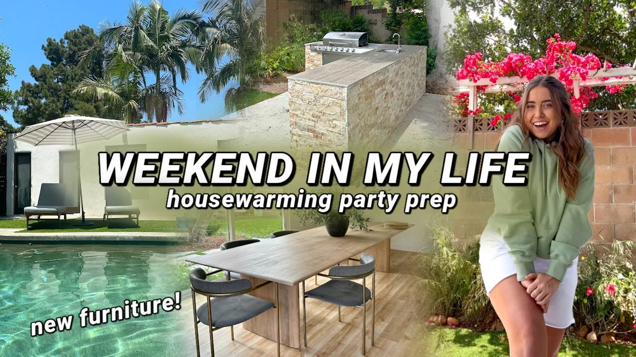 WEEKEND IN MY LIFE ☀️ HOUSEWARMING PARTY PREP, NEW FURNITURE, & DECORATING! | MORGAN YATES