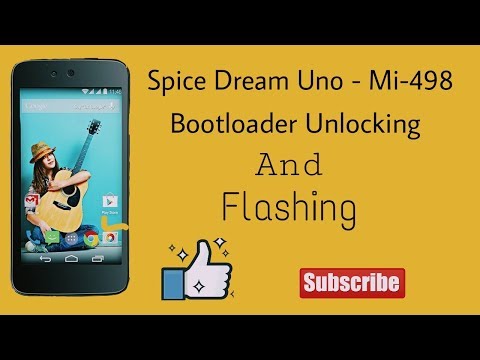 Spice Dream Uno-MI-498 Bootloader Unlocking And Flashing Tuttorial By SMARTPHONESOLUTIONS