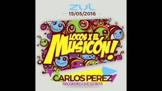 Carlos Perez B2B K-Style - Closing OPEN AIR (Locos X El Musicon 2016 ZUL)