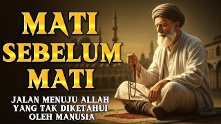 Download lagu JALAN MENUJU ALLAH 🌿 RAHASIA “MATI SEBELUM MATI” DALAM TASAWUF mp3