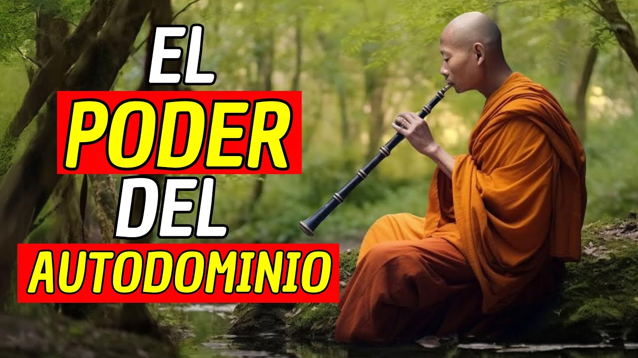 Descubre los Misteriosos Beneficios del AUTODOMINIO | Esto es muy PODEROSO | Sabiduria Budista
