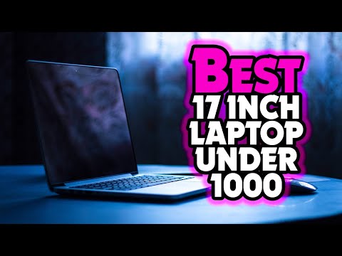 ✅ Top 5:💻 BEST 17 Inch Laptop Under $1000 In 2022 [ 17 Inch Touch Screen Laptop ]