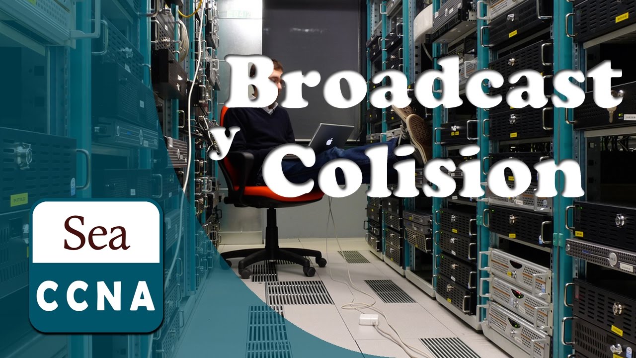 Dominio de Broadcast y Dominio de Colisión - SeaCCNA - Cisco CCNA 200-125