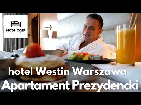 Jak poczuć się prezydentem na jedną noc? Apartament Prezydencki WESTIN Warszawa | Hotelogia