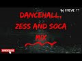 Dancehall, Zess And Soca Mix | Dj Steve TT |