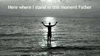 I surrender to You   Jeremy Camp