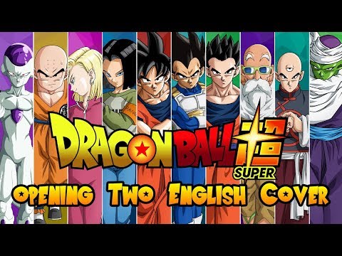 Dragon Ball Super Opening 2 English Dub With Lyrics Ft. NateWantsToBattle | REDUX