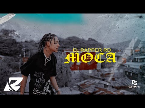 El Rapper RD - Moca (Video Oficial)