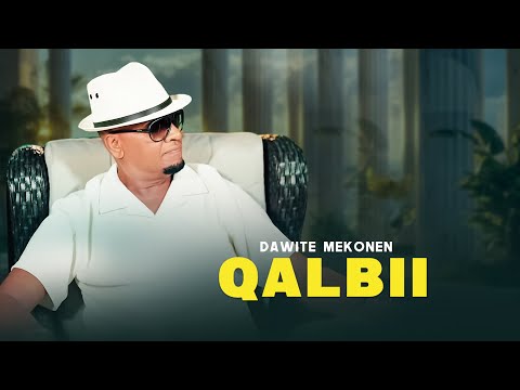 New Oromo Music Dawite Mekonen -QALBII- (Official Music Video) 2026