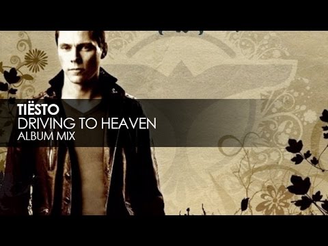 Driving To Heaven - Tiësto