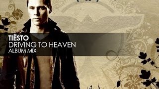 Tiësto - Driving To Heaven
