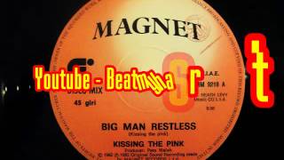 Kissing The Pink   Big Man Restless