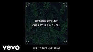 Ariana Grande - Wit It This Christmas (Sped Up)