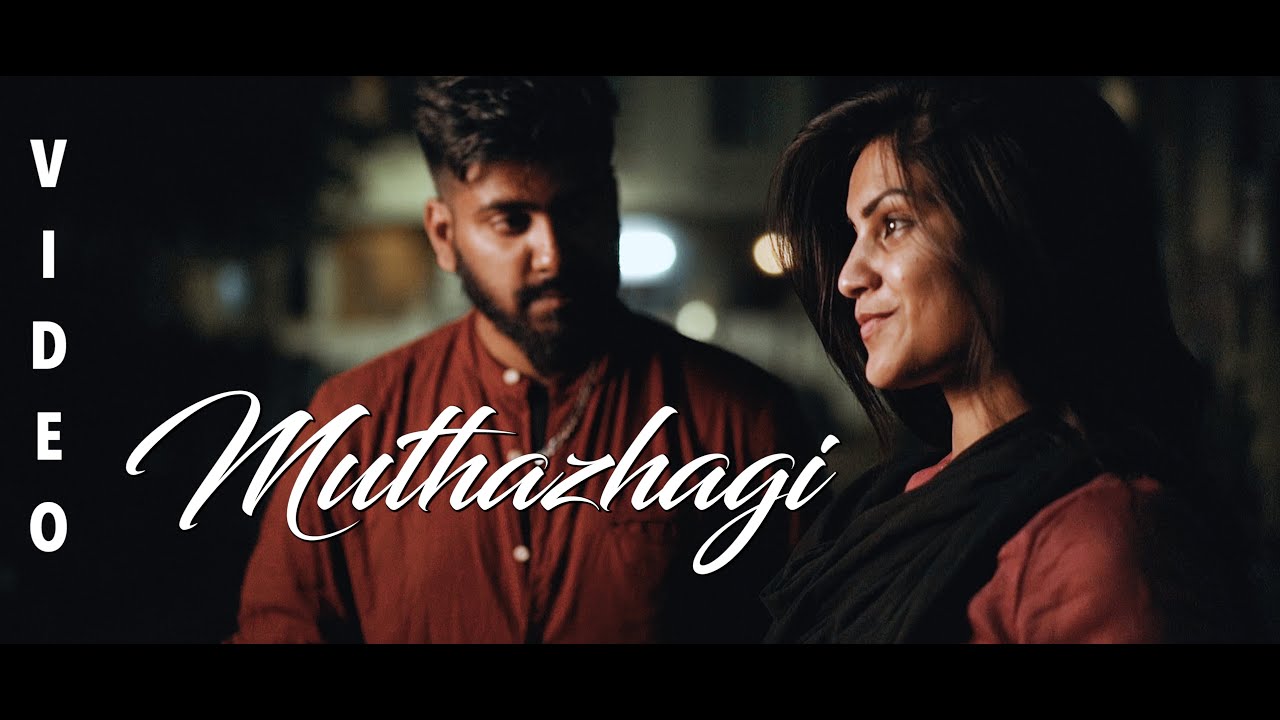 Muthazhagi Song Lyrics | Album Songs 2021