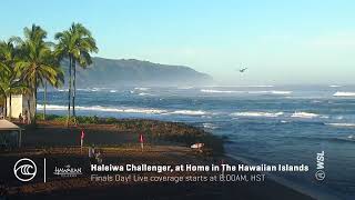 WATCH LIVE Haleiwa Challenger at home in The Hawaiian Islands - FINALS DAY