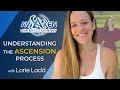 A Deeper Understanding of the Ascension Process with Lorie Ladd | Awaken Ep. 33