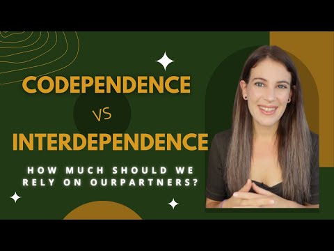 Codependence vs Interdependence: How Much Should We Rely On Our Partners?