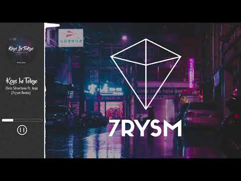 Chris Silvertune Ft. Anja - Keys In Tokyo (7rysm Remix) [FREE DOWNLOAD]