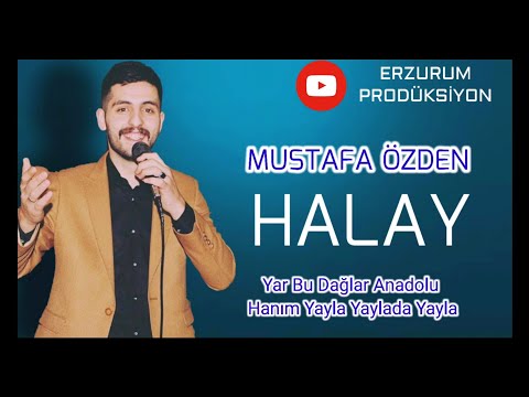 Mustafa Özden - Halay | © Erzurum Halayları | Yar Bu Dağlar Anadolu Hanım Yayla| Erzurum Prodüksiyon