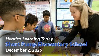 Henrico Learning Today - Short Pump Elementary School - December 2, 2025