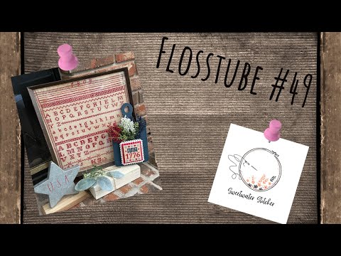 Flosstube #49 - Sweetwater Stitcher - Happy Mother's Day