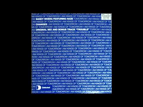 Sandy Rivera feat. Haze - Changes (Original Mix)