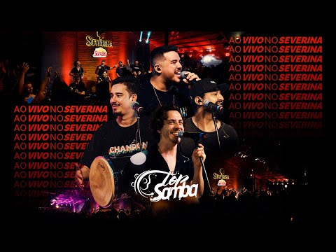 Top Samba - Ao Vivo no Severina (Show Completo)
